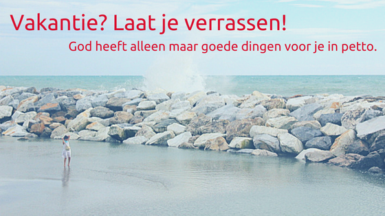 Vakantie_ Laat je verrassen!