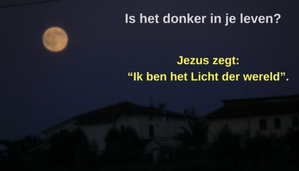 Is het donker in je leven-